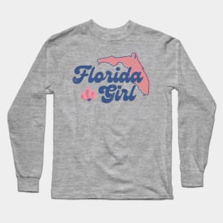 Florida Girl Long Sleeve T-Shirt